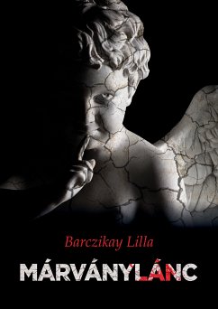 Márványlánc (eBook, ePUB) - Barczikay, Lilla