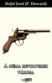A néma revolverek városa (eBook, ePUB)