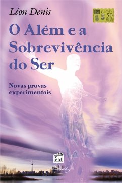 Cover O Além e a Sobrevivência do Ser (eBook, ePUB)