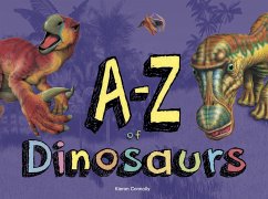 A-Z of Dinosaurs (fixed-layout eBook, ePUB) - Connolly, Kieron