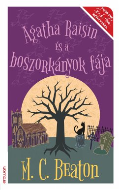 Agatha Raisin és a boszorkányok fája (eBook, ePUB) - C. Beaton, M.