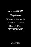 A Guide To Forgiveness (eBook, ePUB)