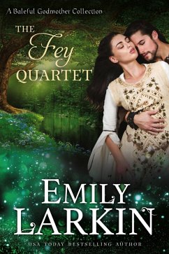 The Fey Quartet (A 4-in-1 collection of romance novellas) (eBook, ePUB) - Larkin, Emily