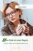 Mein Ende ist unser Beginn (eBook, ePUB)