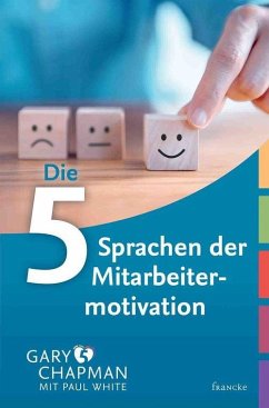 Die 5 Sprachen der Mitarbeitermotivation (eBook, ePUB) - Chapman, Gary; White, Paul