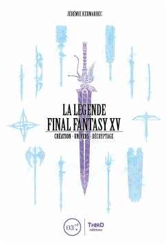 La Légende Final Fantasy XV (eBook, ePUB) - Kermarrec, Jérémie