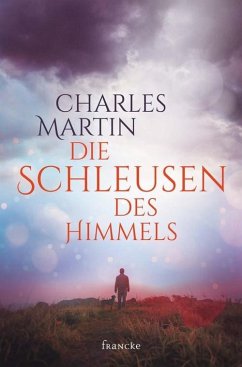 Die Schleusen des Himmels (eBook, ePUB) - Martin, Charles