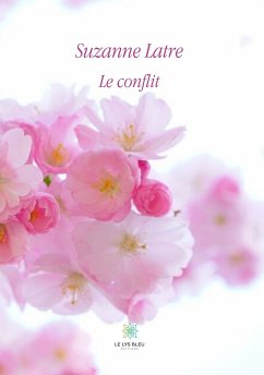 Le conflit (eBook, ePUB) - Latre, Suzanne