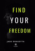 Find your freedom (eBook, ePUB)