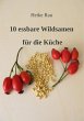 10 essbare Wildsamen für die Küche... - Bild 1