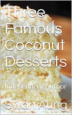 Cover Three Famous Coconut Desserts (eBook, ePUB)