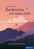 Rendezvous mit meiner Seele (eBook, ePUB)