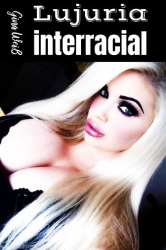 lujuria interracial (eBook, ePUB) - Weiß, Gina