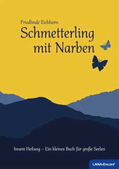 Schmetterling mit Narben (eBook, ePUB) - Eichhorn, Friedlinde