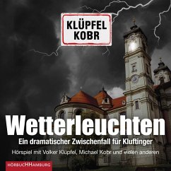 Wetterleuchten. Ein dramatischer Zwischenfall für Kluftinger (MP3-Download) - Klüpfel, Volker; Kobr, Michael