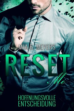 Reset Me (eBook, ePUB) - B. Meyers, Mia