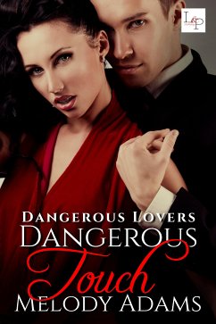 Dangerous Touch (eBook, ePUB) - Adams, Melody