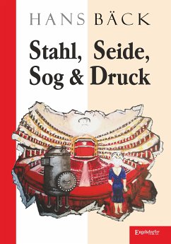 Stahl, Seide, Sog & Druck (eBook, ePUB) - Bäck, Hans