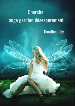 Cherche ange gardien désespérément (eBook, ePUB) - Joly, Dorothée