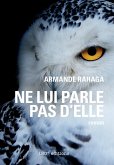 Ne lui parle pas d'elle (eBook, ePUB)