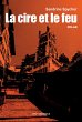La cire et le feu (eBook, ePUB) - Bild 1