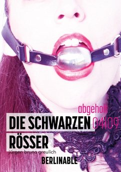 Die schwarzen Rösser - Folge 4 (eBook, ePUB) - Greulich, Jürgen Bruno