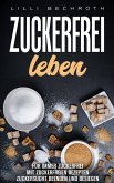 Zuckerfrei Leben (eBook, ePUB)