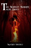 The Market Nobody Talks About (eBook, ePUB)