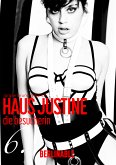 Haus Justine. Die Erfüllung einer Sklavin - Folge 6 (eBook, ePUB)