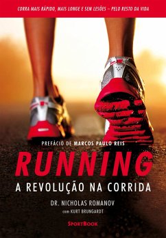 Running - A revolução na corrida (eBook, ePUB) - Romanov, Nicholas; Brungardt, Kurt