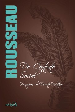 Do Contrato Social (eBook, ePUB) - Rousseau, Jean-Jacques