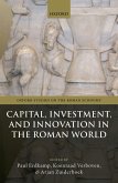 Capital, Investment, and Innovation in the Roman World (eBook, ePUB)