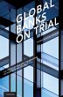 Global Banks on Trial (eBook, ePUB) - Bild 1