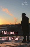 A Musician With A Heart (eBook, ePUB)