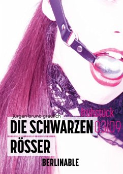 Die schwarzen Rösser - Folge 3 (eBook, ePUB) - Greulich, Jürgen Bruno
