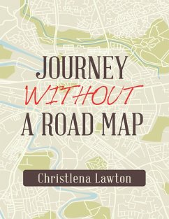 Journey Without a Road Map (eBook, ePUB) - Lawton, Christlena