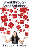 Breakthrough Sales Solutions (eBook, ePUB) Breakthrough Sales Solutions (eBook, ePUB)