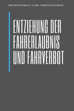 Entziehung der Fahrerlaubnis und Fahrverbot (eBook, ePUB) - Roß, Carl Christian