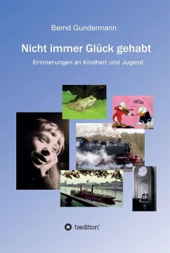 Nicht immer Glück gehabt (eBook, ePUB) - Gundermann, Bernd