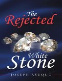 The Rejected White Stone (eBook, ePUB)