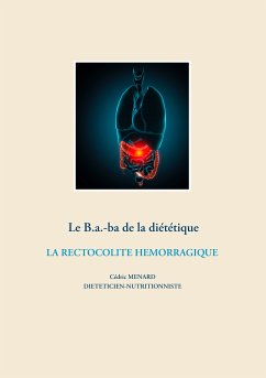 Le B.a.-ba de la diététique de la rectocolite hémorragique (eBook, ePUB)