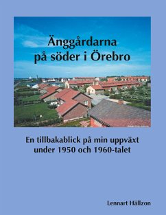 Änggårdarna på söder i Örebro (eBook, ePUB)