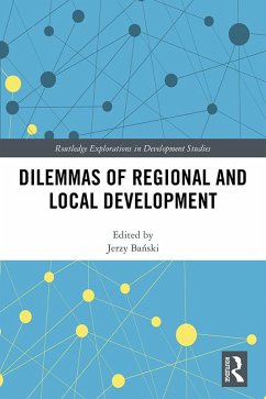 Dilemmas of Regional and Local Development (eBook, ePUB)