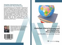 Zwischen Literarisierung und postkolonialer Neuvermessung - Dally, Wilfried Aristide