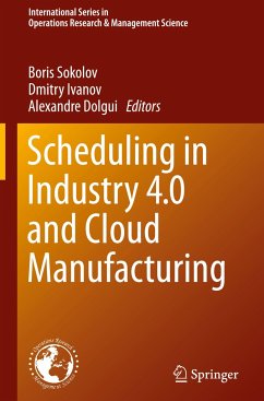 Scheduling in Industry 4.0 and Cloud Manufacturing