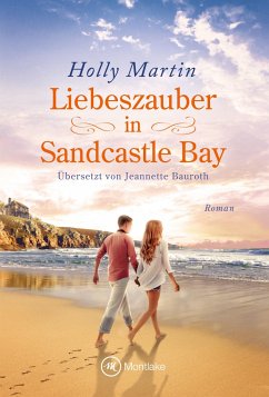 Liebeszauber in Sandcastle Bay / Sandcastle Bay Bd.1 - Martin, Holly
