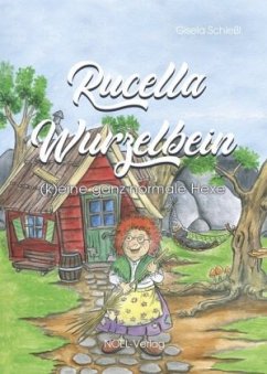Rucella Wurzelbein - Schießl, Gisela