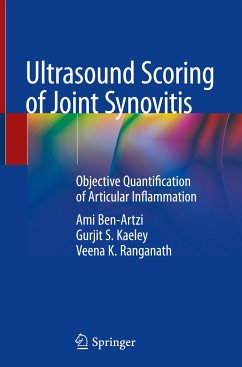 Ultrasound Scoring of Joint Synovitis - Ben-Artzi, Ami;Kaeley, Gurjit S.;Ranganath, Veena K.