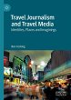 Travel Journalism and Travel Media - Bild 1