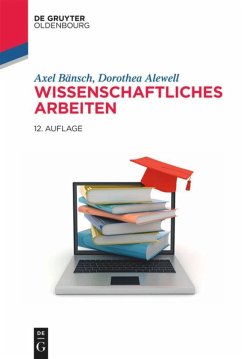 Wissenschaftliches Arbeiten - Bänsch, Axel;Alewell, Dorothea